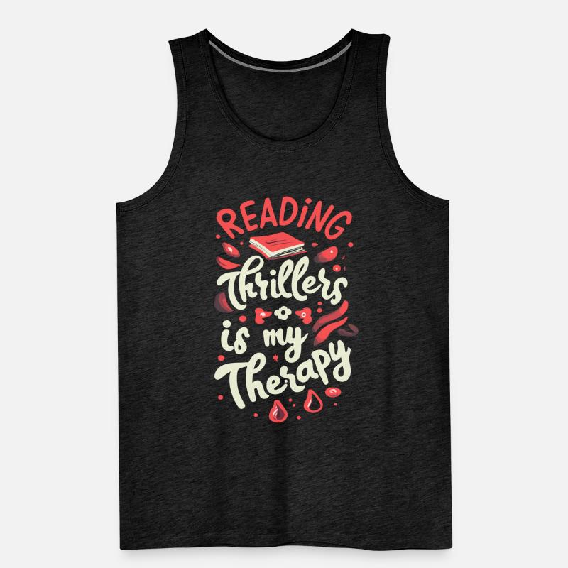 Reading Thrillers Is My Therapy Men's Premium Organic Tank Top