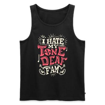 I HATE MY DEAF-TONE FAM - Men's Premium Organic Tank Top - black - Front - Michal (187cm)