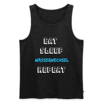 Eat sleep Wasserwechsel repeat Aquaristik Aquarium - Männer Premium Bio Tank Top - Schwarz - Vorne - Michal (187cm)
