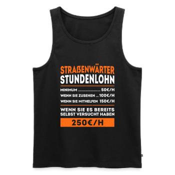 Straßenwärter Stundenlohn lustiger Spruch - Männer Premium Bio Tank Top - Schwarz - Vorne - Michal (187cm)