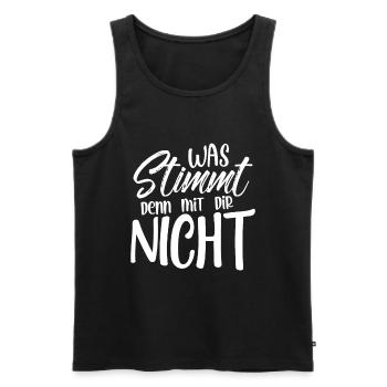 Was stimmt denn mit dir nicht - Männer Premium Bio Tank Top - Schwarz - Vorne - Michal (187cm)