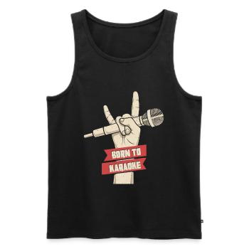 Geboren zu Karaoke singen Mikrofon Musik Mikrofon Geschenk - Männer Premium Bio Tank Top - Schwarz - Vorne - Michal (187cm)