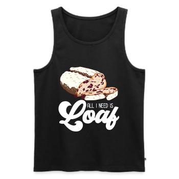 All I Need Is Loaf | Bread Baking - Männer Premium Bio Tank Top - Schwarz - Vorne - AI Model Male 178 light (178cm)