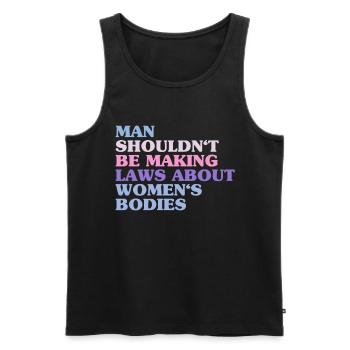 L’homme ne devrait pas faire de lois sur le corps des femmes - Débardeur bio Premium Homme - noir - Devant - Michal (187cm)