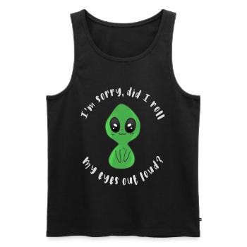 Tut mir leid, habe ich meine Augen laut verdreht - Männer Premium Bio Tank Top - Schwarz - Vorne - AI Model Male 178 light (178cm)