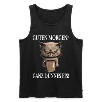 GUTEN MORGEN? GANZ DÜNNES EIS - Männer Premium Bio Tank Top - Schwarz - Vorne - Michal (187cm)