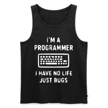 Programmierer Spruch – Bugs statt Leben - Männer Premium Bio Tank Top - Schwarz - Vorne - Michal (187cm)