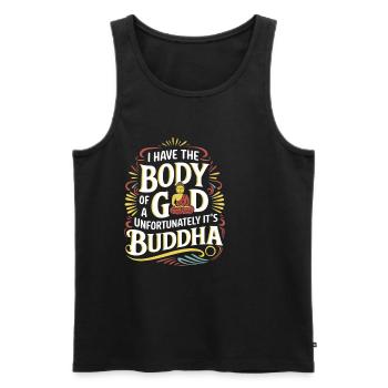 I Have The Body Of A God Unfortunately Its Buddha8 - Männer Premium Bio Tank Top - Schwarz - Vorne - Michal (187cm)