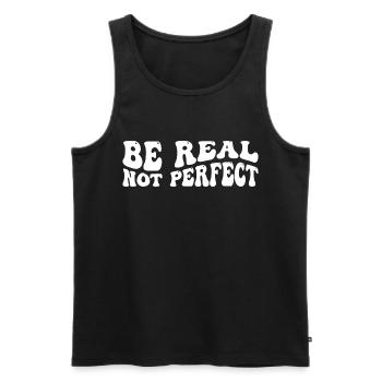 Be real not perfect - Männer Premium Bio Tank Top - Schwarz - Vorne - Michal (187cm)
