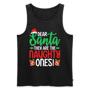 Dear Santa They Are The Naughty Ones Funny - Men's Premium Organic Tank Top - black - Front - Michal (187cm)
