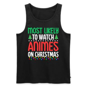 Most Likely to Watch Anime Funny Xmas Anime Otaku - Men's Premium Organic Tank Top - black - Front - Michal (187cm)