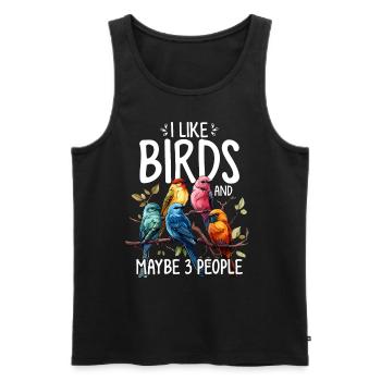 Ich mag Vögel und vielleicht 3 Leute Vögel lustig - Männer Premium Bio Tank Top - Schwarz - Vorne - Michal (187cm)