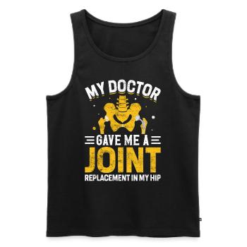 My Doctor Gave Me A Joint Funny Hip Joint - Men's Premium Organic Tank Top - black - Front - AI Model Male 178 light (178cm)