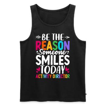 Be the Reason Someone Smiles Today Funny Activity - Men's Premium Organic Tank Top - black - Front - Michal (187cm)