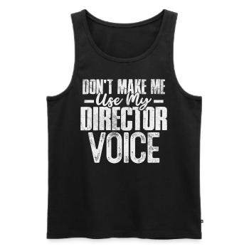 Zwinge mich nicht, meine Regiestimme zu verwenden Filmemacher - Männer Premium Bio Tank Top - Schwarz - Vorne - AI Model Male 178 light (178cm)