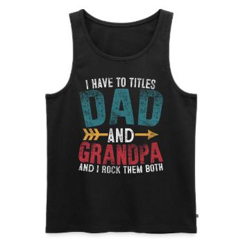 Ich habe zwei Titel, Papa und Opa, und ich rocke sie - Männer Premium Bio Tank Top - Schwarz - Vorne - Michal (187cm)