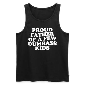 Stolzer Vater Von Ein Paar Dummen Kindern Lustiger Vater Dumm - Männer Premium Bio Tank Top - Schwarz - Vorne - Michal (187cm)