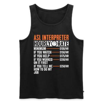 ASL Dolmetscher Stundensatz Lustig DHH Amerikanisch - Männer Premium Bio Tank Top - Schwarz - Vorne - AI Model Male 178 light (178cm)