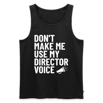 Don’t Make Me Use My Director Voice Funny - Débardeur bio Premium Homme - noir - Devant - AI Model Male 178 light (178cm)