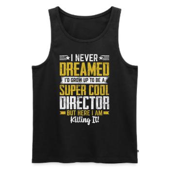 Werde zu einem super coolen Regisseur Lustig - Männer Premium Bio Tank Top - Schwarz - Vorne - Michal (187cm)