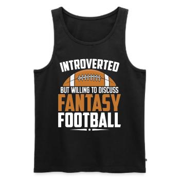 Introverted But Willing to Discuss Funny Fantasy - Men's Premium Organic Tank Top - black - Front - Michal (187cm)