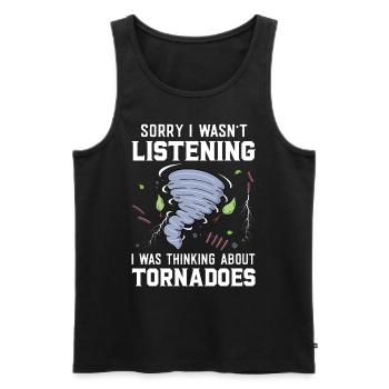 Sorry I Wasn't Listening I Was Thinking About - Men's Premium Organic Tank Top - black - Front - Michal (187cm)