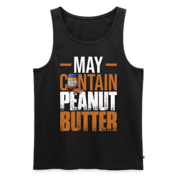 May Contain Peanut Butter - Men's Premium Organic Tank Top - black - Front - Michal (187cm)