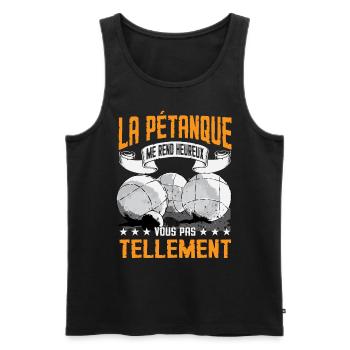 La Pétanque Me Rend Heureux | Petanque Humour - Débardeur bio Premium Homme - noir - Devant - Michal (187cm)