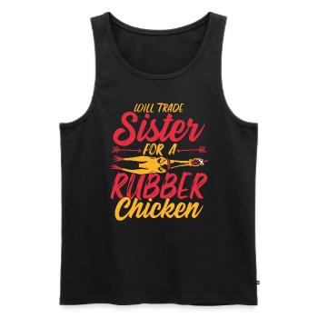 Will Trade Sister For A Rubber Chicken - Men's Premium Organic Tank Top - black - Front - AI Model Male 178 light (178cm)