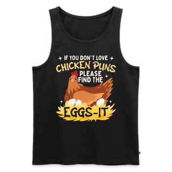 Funny Chicken Pun Humor Farming Poultry Farm Hen - Men's Premium Organic Tank Top - black - Front - Michal (187cm)
