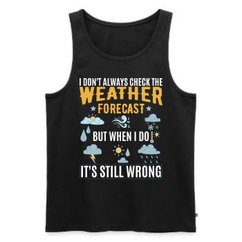 Je ne vérifie pas toujours les prévisions météo - Débardeur bio Premium Homme - noir - Devant - Michal (187cm)