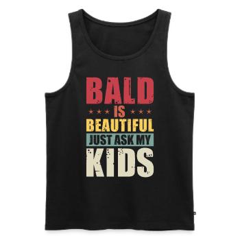 Bald Is Beautiful Just Ask My Kids - Men's Premium Organic Tank Top - black - Front - Michal (187cm)