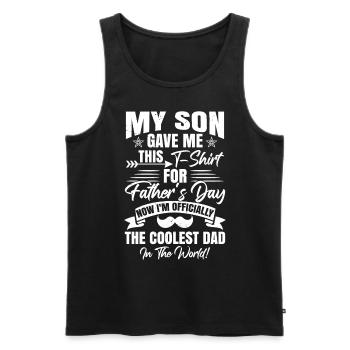 Mein Sohn hat mir das gegeben - Männer Premium Bio Tank Top - Schwarz - Vorne - Michal (187cm)