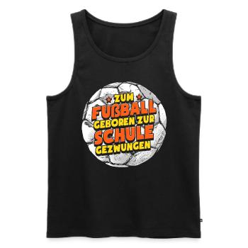 Zum Fußball Geboren Fußballer Fußballspieler - Männer Premium Bio Tank Top - Schwarz - Vorne - Michal (187cm)