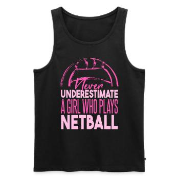 Unterschätze niemals ein Mädchen, das Netball spielt - Männer Premium Bio Tank Top - Schwarz - Vorne - Michal (187cm)