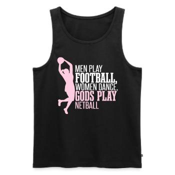 Funny Netball Quote - Men's Premium Organic Tank Top - black - Front - AI Model Male 178 light (178cm)