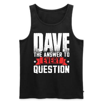 Funny Dave Saying - Men's Premium Organic Tank Top - black - Front - AI Model Male 178 light (178cm)