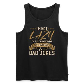 Ich spare nur meine Energie für Papa-Witze - Männer Premium Bio Tank Top - Schwarz - Vorne - Michal (187cm)