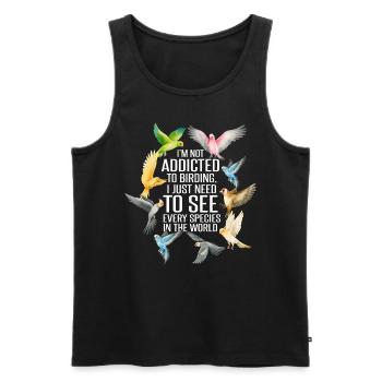 Ich bin nicht süchtig nach Vogelbeobachtung - Männer Premium Bio Tank Top - Schwarz - Vorne - AI Model Male 178 light (178cm)