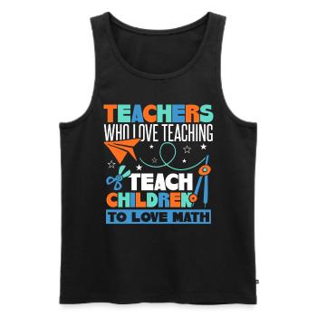 Teach Children To Love Math - Men's Premium Organic Tank Top - black - Front - Michal (187cm)