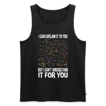 I can explain it to you but I can't understand it - Men's Premium Organic Tank Top - black - Front - Michal (187cm)