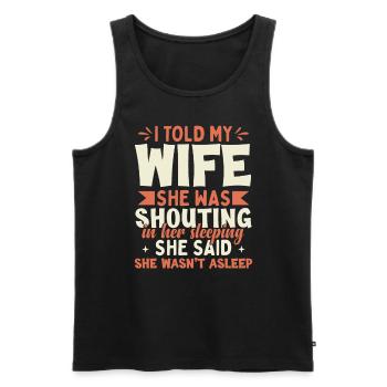 Funny Wife Husband Family Dad Joke - Men's Premium Organic Tank Top - black - Front - Michal (187cm)