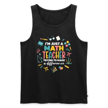 I'm A Math Teacher Trying to Make A Difference - Men's Premium Organic Tank Top - black - Front - Michal (187cm)