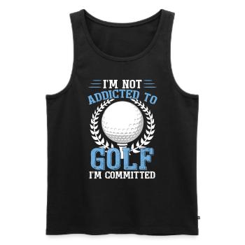 I'm Not Addicted To Golf - Men's Premium Organic Tank Top - black - Front - AI Model Male 178 light (178cm)