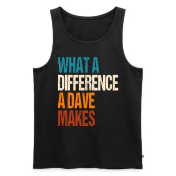 What A Difference A Dave Makes - Men's Premium Organic Tank Top - black - Front - AI Model Male 178 light (178cm)