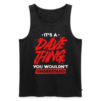 Es ist eine Dave-Sache, die du nicht verstehen würdest - Männer Premium Bio Tank Top - Schwarz - Vorne - AI Model Male 178 light (178cm)