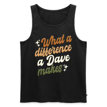 What A Difference A Dave Makes - Men's Premium Organic Tank Top - black - Front - AI Model Male 178 light (178cm)