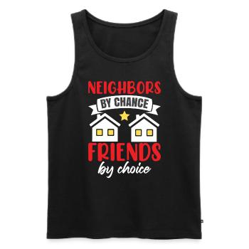 Nachbarn durch Zufall Freunde durch Wahl - Männer Premium Bio Tank Top - Schwarz - Vorne - Michal (187cm)