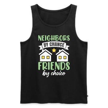 Nachbarn durch Zufall Freunde durch Wahl - Männer Premium Bio Tank Top - Schwarz - Vorne - Michal (187cm)