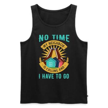 My Neighbor Is Calling And I Must Go - Men's Premium Organic Tank Top - black - Front - Michal (187cm)